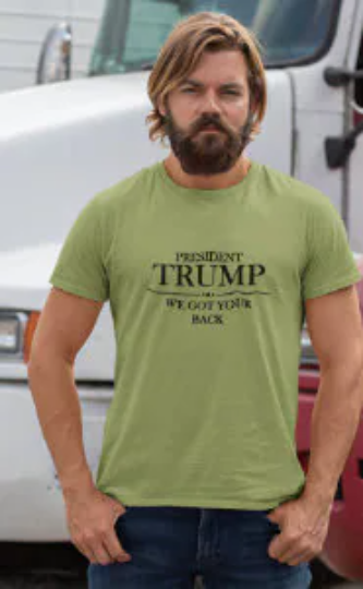President Trump We Got Your Back T Shirt