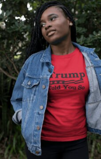 Trump Told You So T Shirt